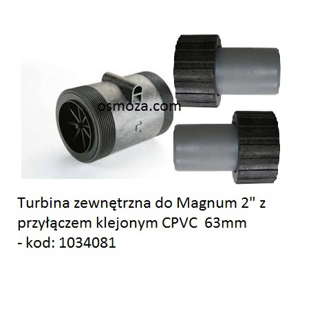Turbina zewnętrzna do Magnum Cv z przyłączem klejonym CPVC  63mm - 1034081